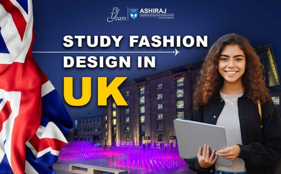 Study Fashion Design In UK