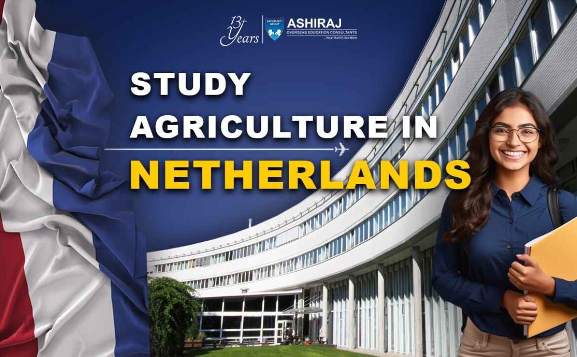 Study Agriculture In Netherlands